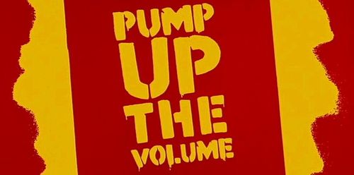 PUMP UP THE VOLUME Title