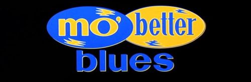 MO BETTER BLUES Title