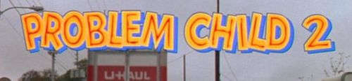 PROBLEM CHILD 2 Title PROBLEM CHILD 2 Title