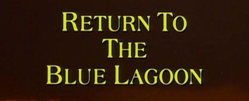 RETURN TO THE BLUE LAGOON Title RETURN TO THE BLUE LAGOON Title