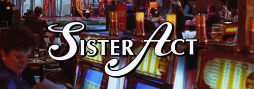 SISTER ACT Title