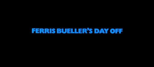 FERRIS BUELLER'S DAY OFF Title
