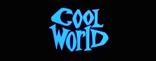 COOL WORLD Title