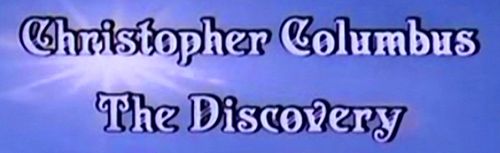 CHRISTOPHER COLUMBUS THE DISCOVERY Main Title