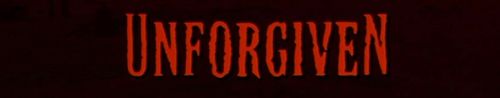 UNFORGIVEN Title UNFORGIVEN Title